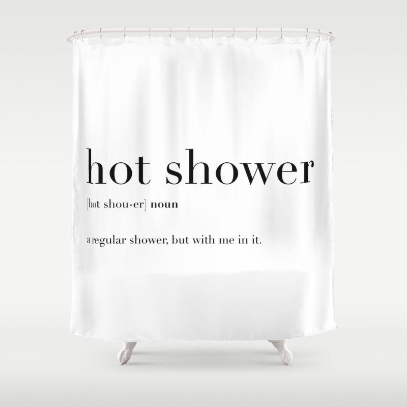 Hot Shower Definition Shower Curtain by WHITE MOTH | Society6
