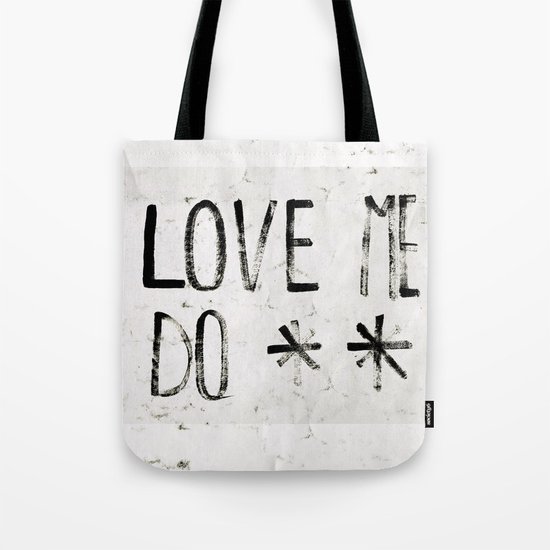 LOVE ME DO Tote Bag