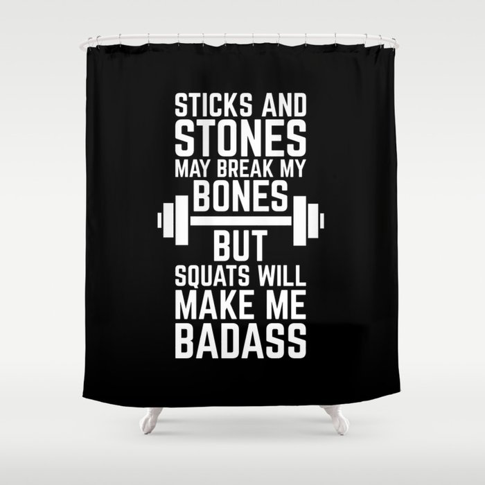 Squats Will Make Me Badass Gym E Shower Curtain By Jcanimals Squats Will Make Me Badass Gym E Shower Curtain By Jcanimals Society6