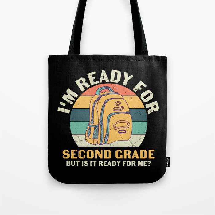 Ready For 2nd Grade Is It Ready For Me Tote Bag