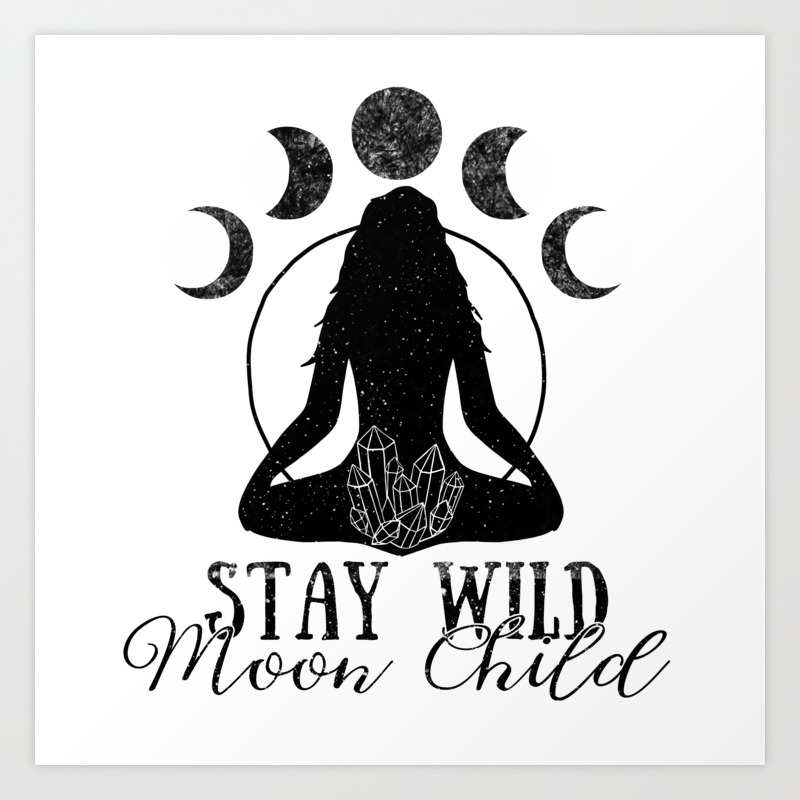 Stay Wild Moon Child Crystal Moons Meditation Art Print By Sharvari Design Society6 9 years ago9 years ago. stay wild moon child crystal moons meditation art print by sharvari design