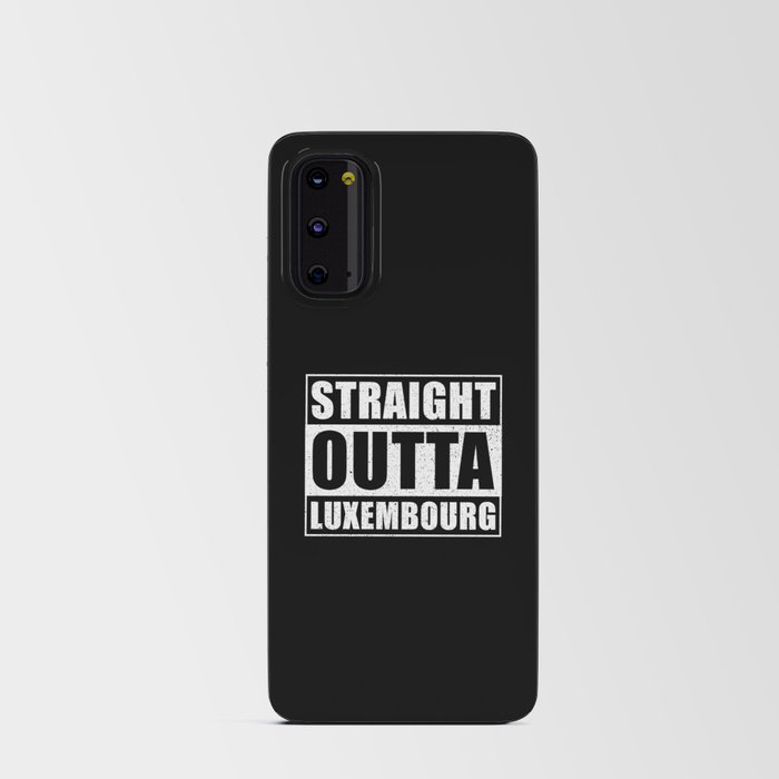 Straight Outta Luxembourg Android Card Case