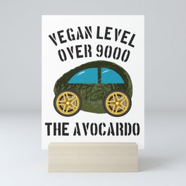 Vegan Car Avocardo Level over 9000 Mini Art Print