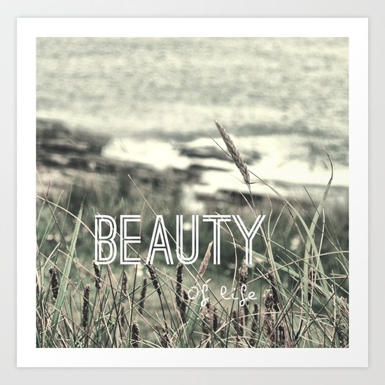Beauty of Life Art Print