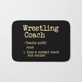 Wrestling Coach Gift I Greco Roman I Cool Definition Bath Mat | Grappling, Scripted, Acrobatic, Stunt, Luchalibre, Rehearsed, Luchadores, Studs, Trainer, Pins 