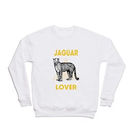 Jaguar Lover - Animal, Big Cat, Panther Crewneck Sweatshirt | Graphicdesign, Jaguar, Cat, Panthera, Genuspanthera, Jaguars, Pet, Deadly, Panther, Bigcat 