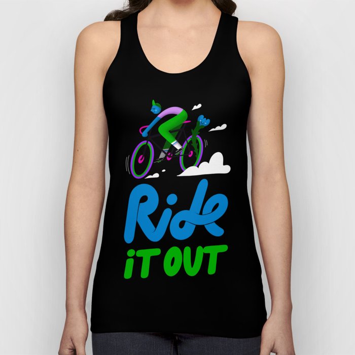 Ride it out Tank Top