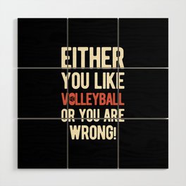 Funny Volleyball Wood Wall Art