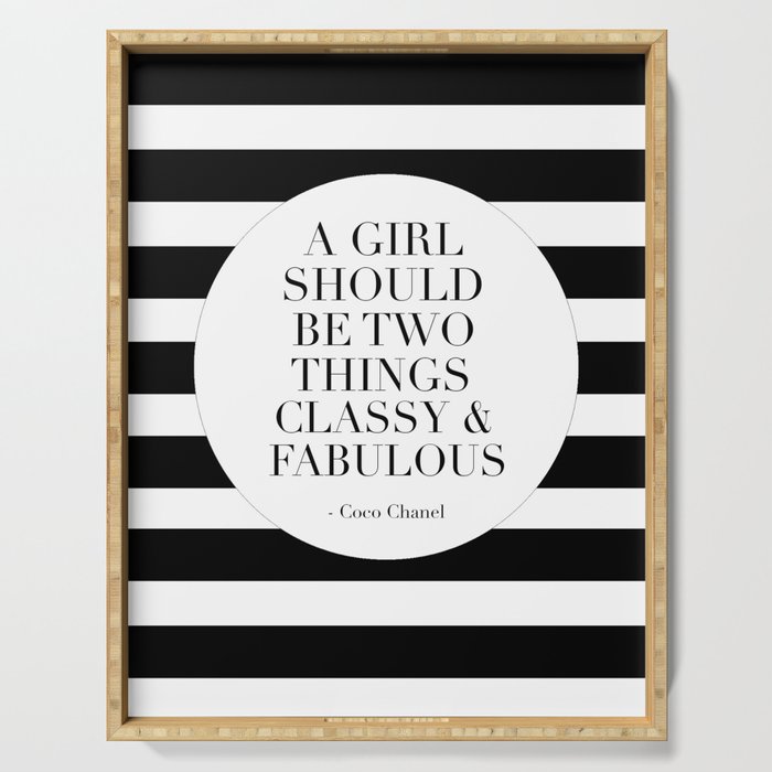 QUOTE, A Girl Should Be Two Things Classy And Fabulous, Girls Room Decor,Gift For Her,Te Serving Tray