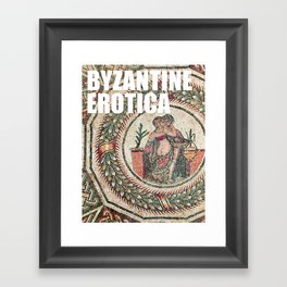 BYZANTINE EROTICA Framed Art Print
