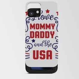 mmmy daddy and the usa, 4th of july, patriot day iPhone Card Case