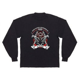 BORN, RAISED AND PROTECTED BY GOD, GUNS GUTS AND GLORY Long Sleeve T-shirt