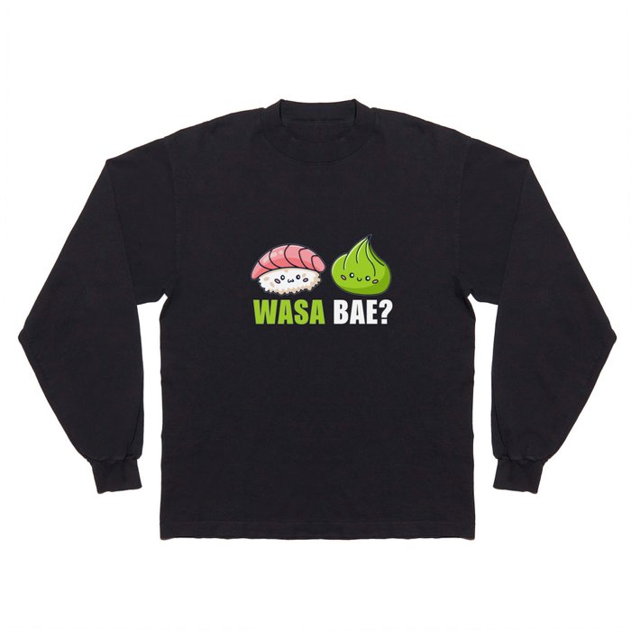 WASA BAE? Long Sleeve T Shirt