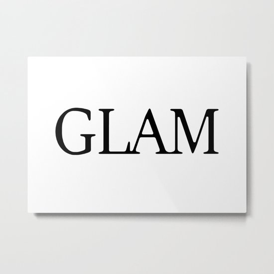 GLAM Metal Print
