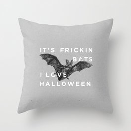 It's Frickin' Bats. I Love Halloween. Throw Pillow | Funny, Bats, Graphicdesign, Holiday, Typography, Pun, Vine, Fun, Vines, Pop Art 