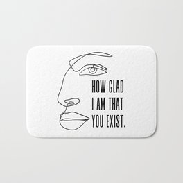 How glad I am that you exist - Vita Sackville West to Virginia Woolf  Bath Mat | Graphicdesign, Happiness, Lesbianlove, You, Romantic, Lesbian, Lovequote, Illustration, Typography, Glad 