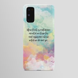 Faith Bible Quote, Hebrews 11:1, Faith is Confidence  Android Case