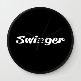 Swinger of swinging sexual lifestyle text Wall Clock