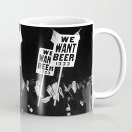 We Want Beer Too! Women Protesting Against Prohibition black and white photography - photographs Coffee Mug