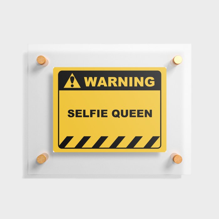 Funny Human Warning Label / Sign SELFIE QUEEN Sayings Sarcasm ...
