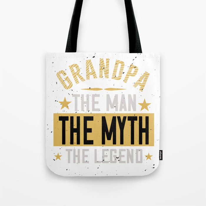 Grandpa The Man The myth The Legend Tote Bag