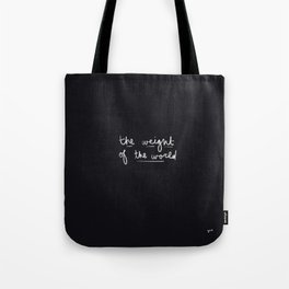 The Weight of The World Tote Bag