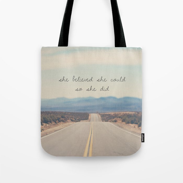 she believed she could so she did Tote Bag