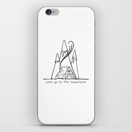 LETS GO TO MOUNTAINS iPhone Skin