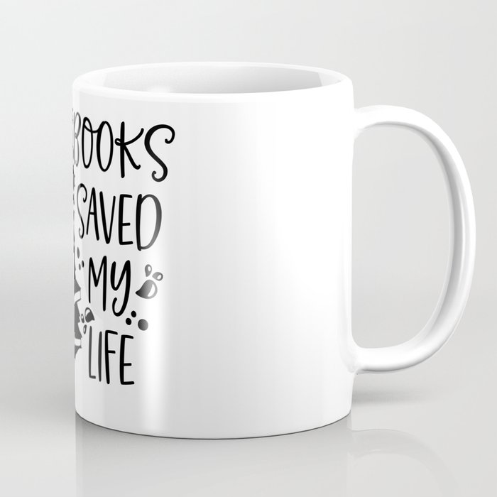 Books Saved My Life Coffee Mug