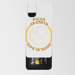 Pizza On Earth Life Is Good Green Environment Tree Earth Day Android Card Case