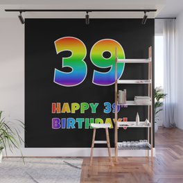 [ Thumbnail: HAPPY 39TH BIRTHDAY - Multicolored Rainbow Spectrum Gradient Wall Mural ]