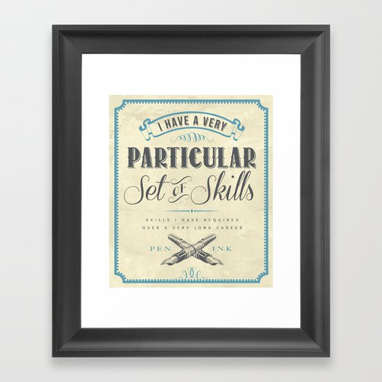 A Particular Set of Skills Framed Art Print