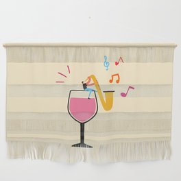 without a glass of wine there is no good jazz music Wall Hanging