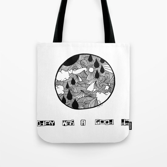 Today Was A Good Day Tote Bag