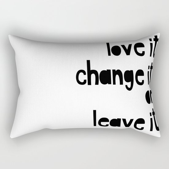 Love or leave best advice ever Rectangular Pillow
