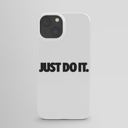 Just do it iPhone Case