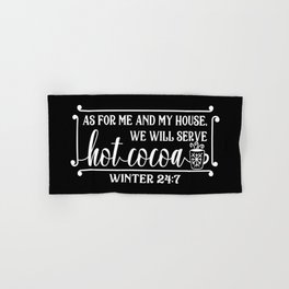 Funny Winter Hot Cocoa Sign Hand & Bath Towel