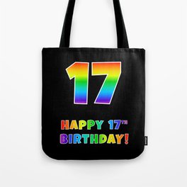 [ Thumbnail: HAPPY 17TH BIRTHDAY - Multicolored Rainbow Spectrum Gradient Tote Bag ]