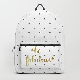 Be Fabulous Gold Polka Dots Backpack | Befabulous, Typogaphy, Quote, Goldlettering, Befab, Fabulous, Quotes, Brush, Brushlettering, Painting 