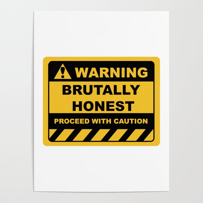Funny Human Warning Label / Sign BRUTALLY HONEST Sayings Sarcasm Humor  Quotes Poster