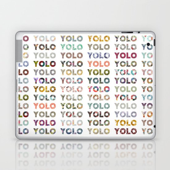 YOU ONLY LIVE ONCE Laptop & iPad Skin