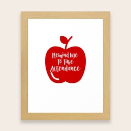 Teacher Quotes Framed Art Prints For Any Decor Style Society6