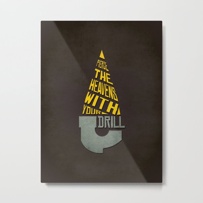 Pierce The Heavens With Your Drill Metal Print