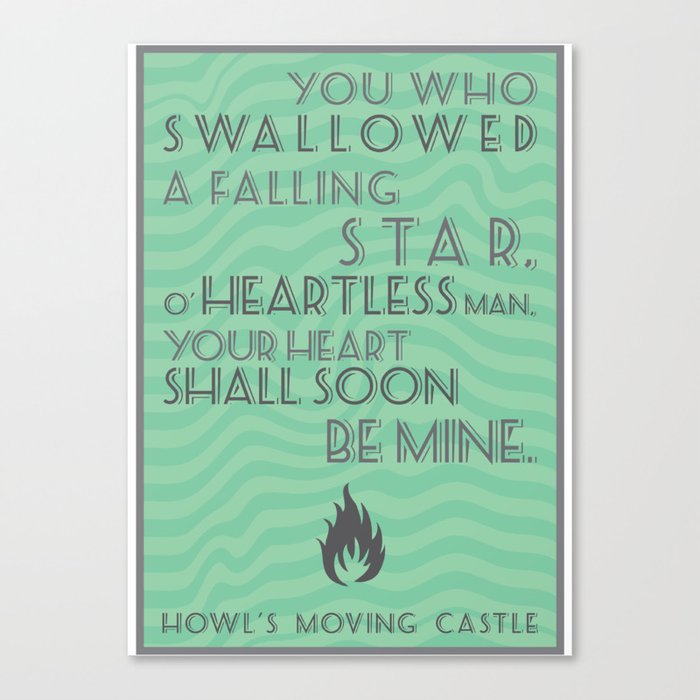 Howl S Moving Castle Quote Canvas Print By Frogmellaink Society6