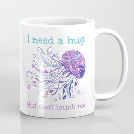 I Need A Hug But Don't Touch Me Introvert Stay Away Jelly Mug