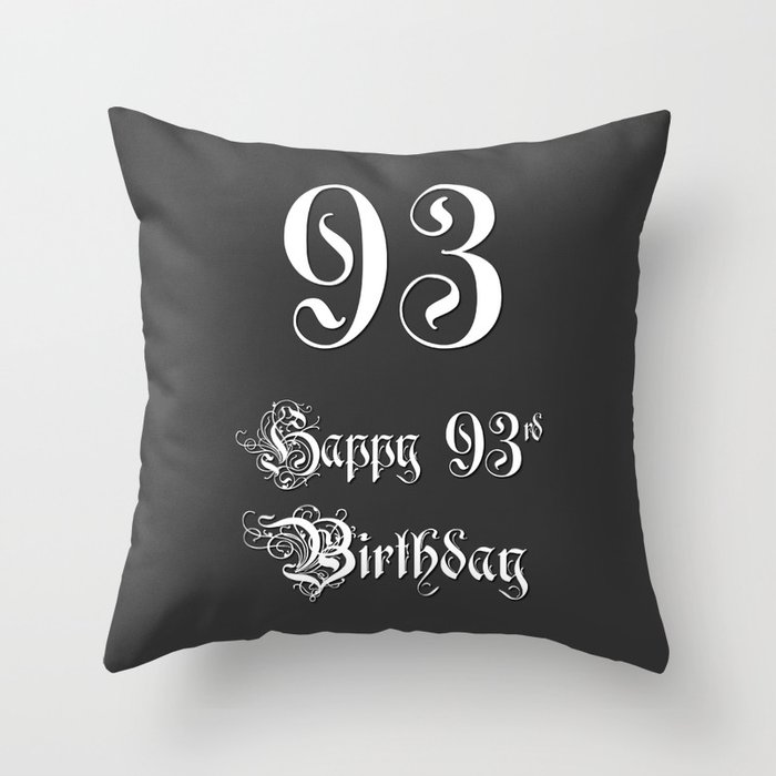 Happy 93rd Birthday - Fancy, Ornate, Intricate Look Throw Pillow