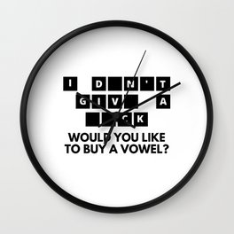 Sarcastic Would You Like To Buy A Vowel Wall Clock