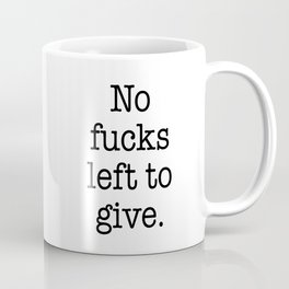 No fucks left to give Mug