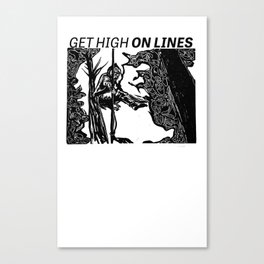 GET HIGH ON LINES Canvas Print