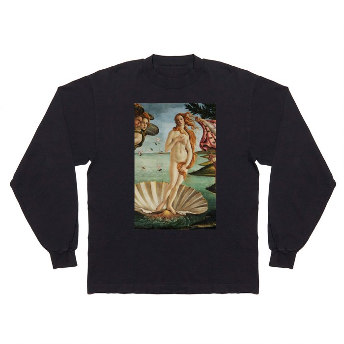 The Birth of Venus by Sandro Botticelli, 1445 Long Sleeve T Shirt